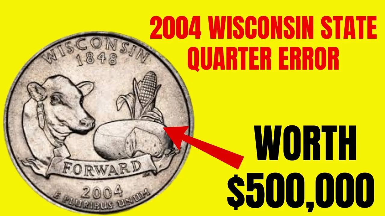 2004 Wisconsin State Quarter Error