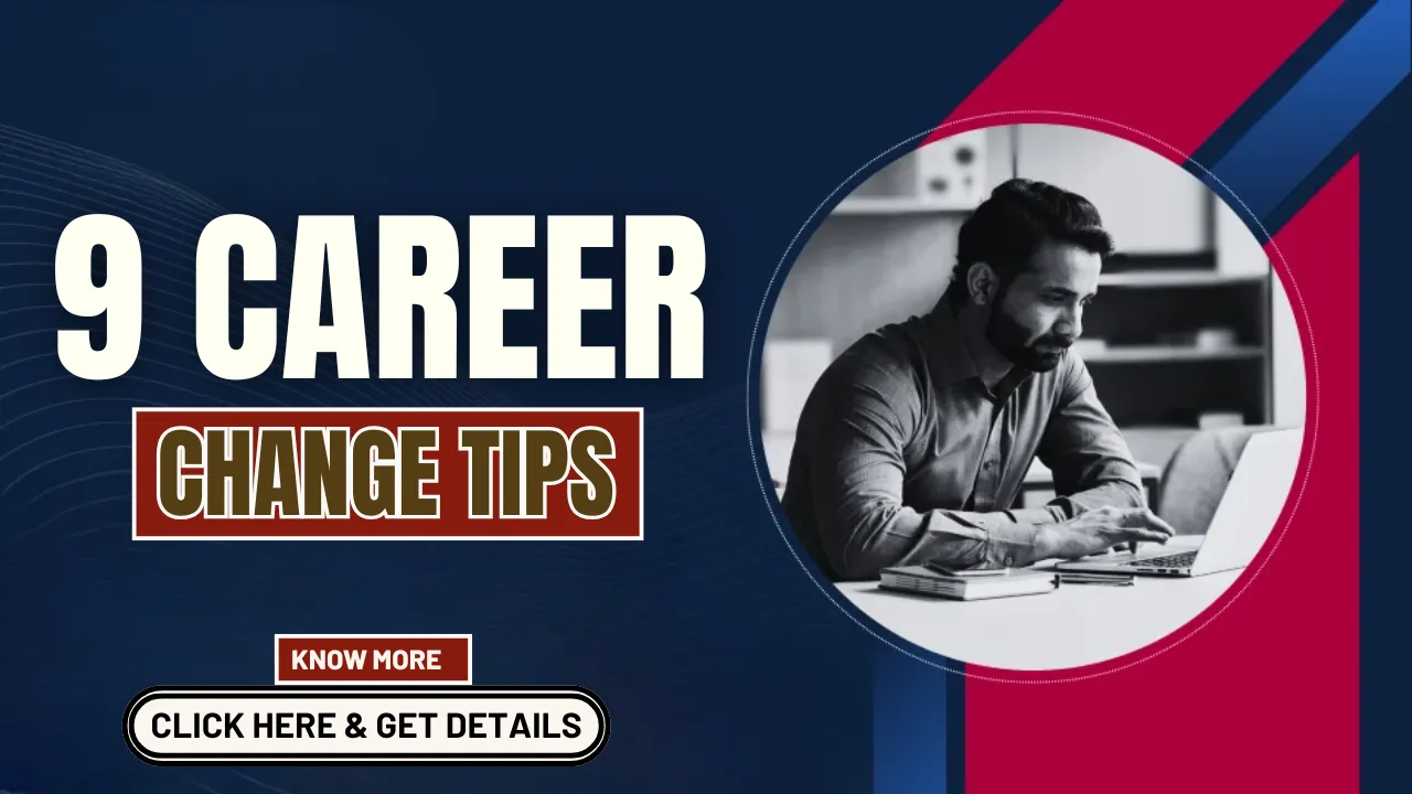 9 Career Change Tips