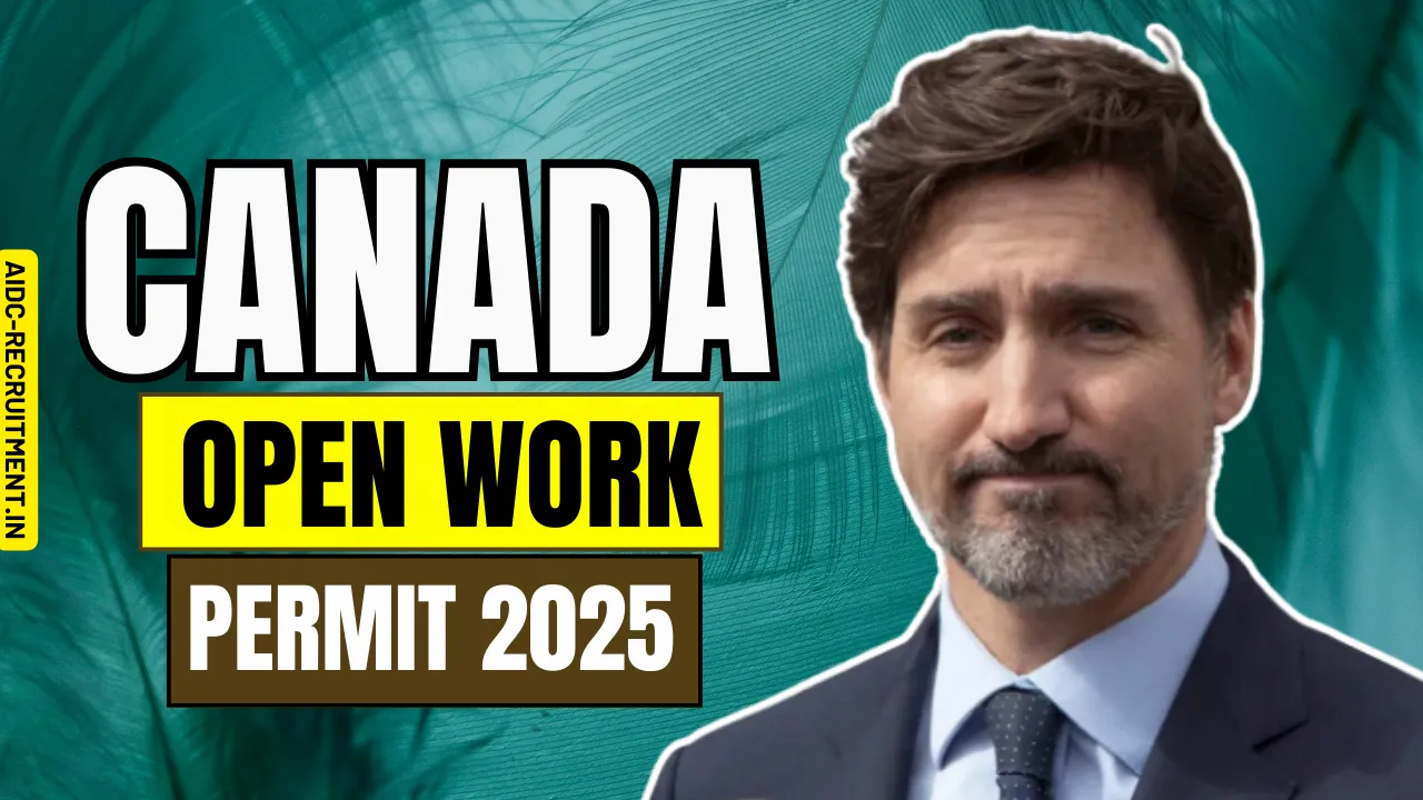 Canada Open Work Permit 2025