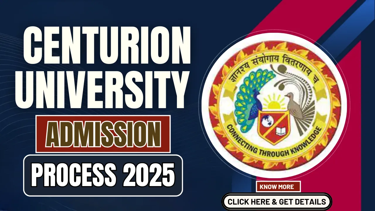 Centurion University Admission Process 2025 