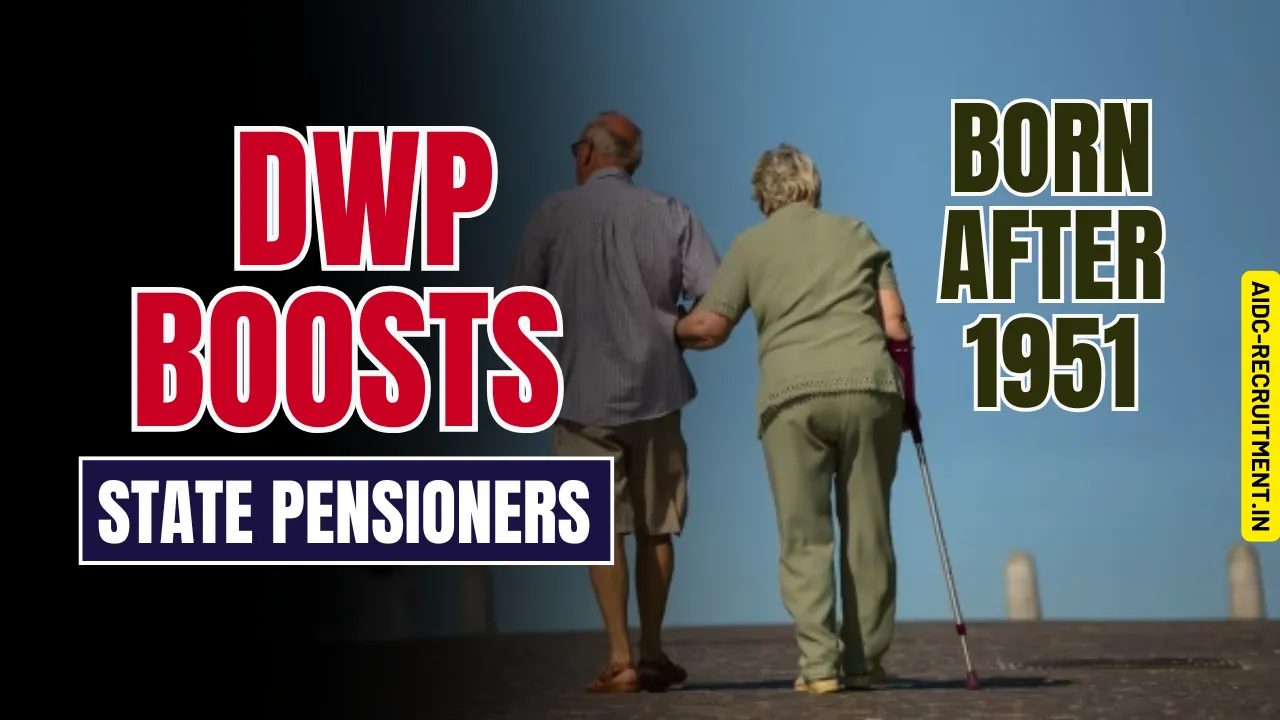 DWP Boosts State Pensioners Born After 1951