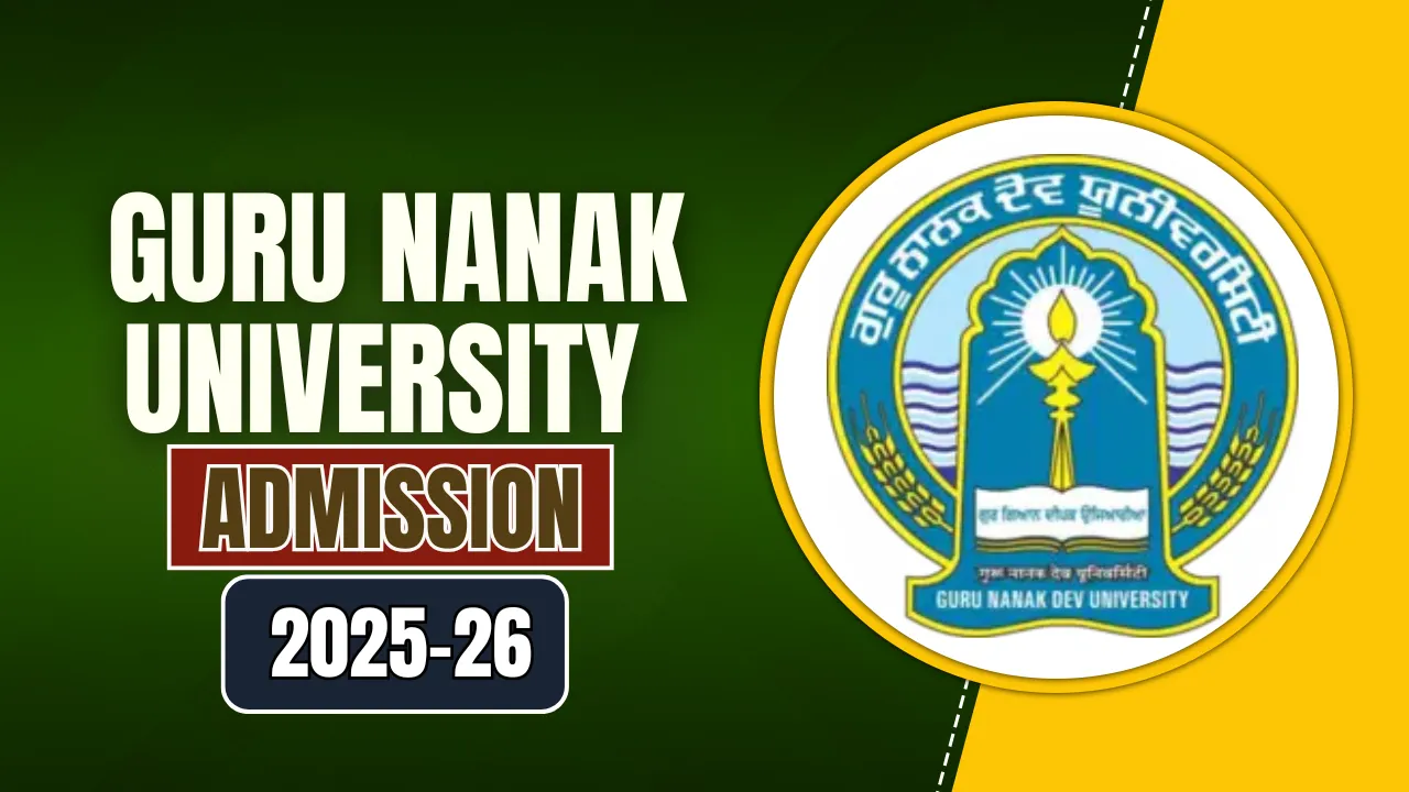 Guru Nanak University Admission 2025