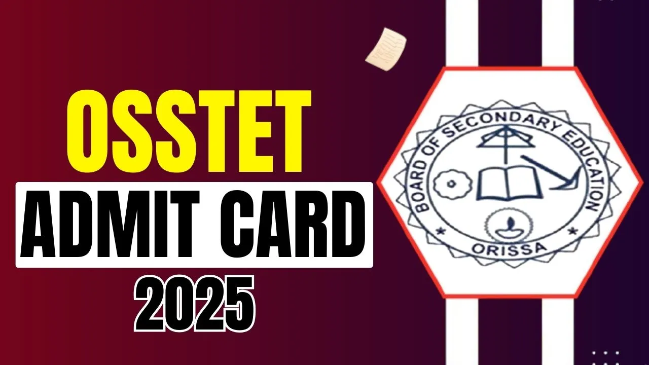 OSSTET Admit Card 2025