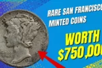 Rare San Francisco-Minted Coins