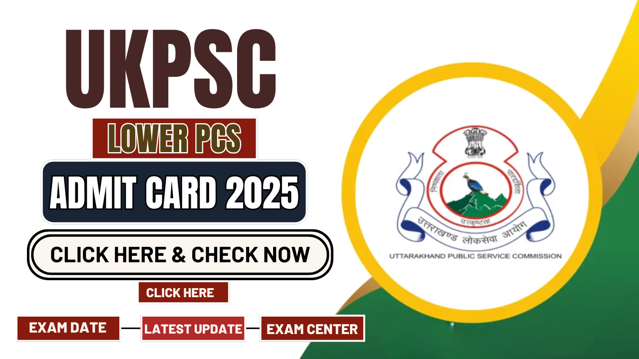 UKPSC-Lower-PCS-Admit-Card-2025