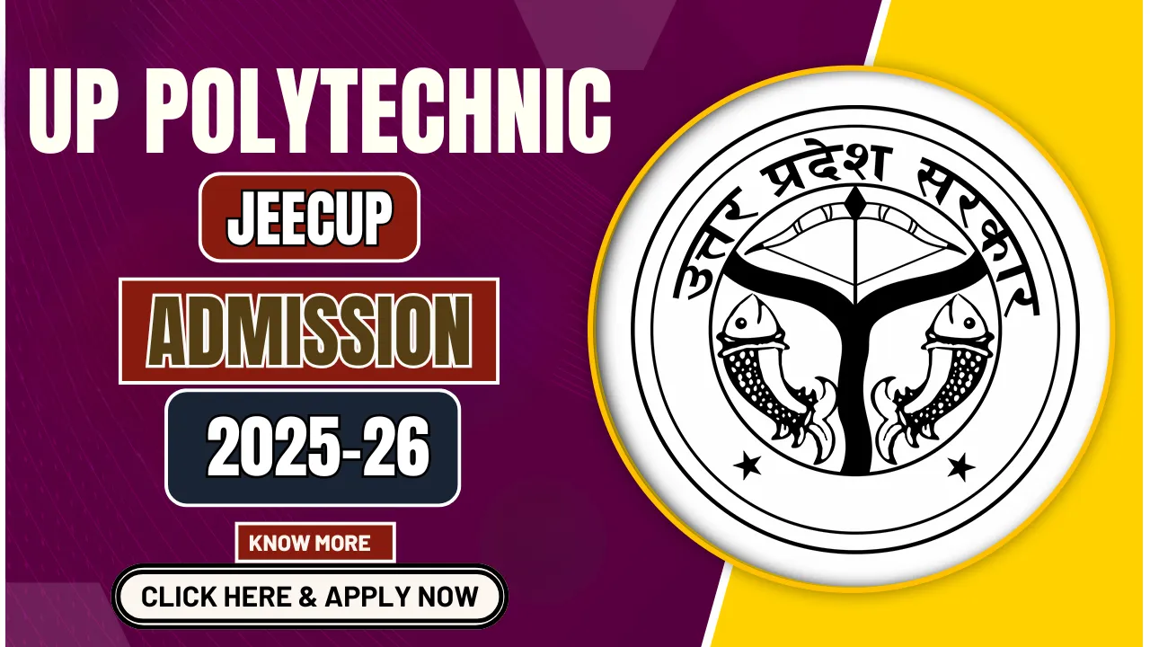 UP Polytechnic JEECUP Admissions 2025